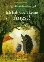 Britta Teckentrup - Der große und der kleine Igel / Ich hab doch keine Angst!, Inbunden. Tillgänglighet: Lägg i varukorg