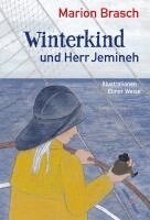 Marion Brasch - Winterkind und Herr Jemineh, Inbunden