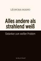 Alles andere als strahlend wei