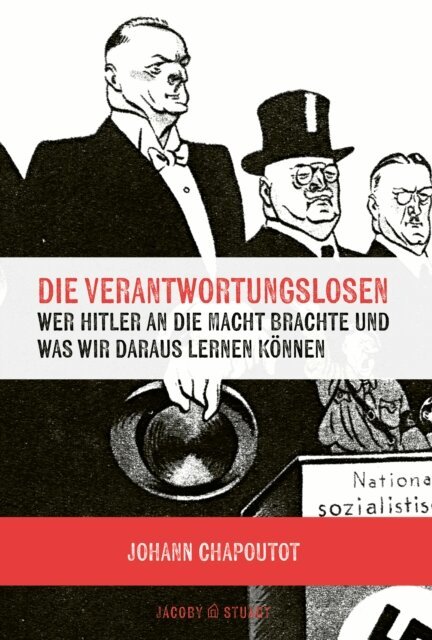Johann Chapoutot - Die Verantwortungslosen, E-bok