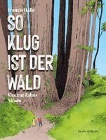 Francis Halle, Vincent Zabus - So klug ist der Wald, Inbunden. Tillgänglighet: Lägg i varukorg