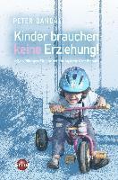 Peter Bandali - Kinder brauchen keine Erziehung!, Häftad