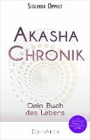 Siglinda Oppelt - Akasha-Chronik, Inbunden