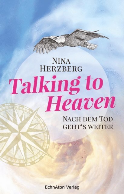 Nina Herzberg - Talking to Heaven, E-bok