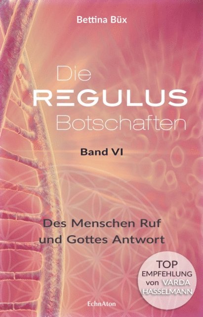 Bettina Bux - Die Regulus-Botschaften, E-bok