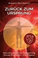 Andreas Goldemann - Zurück zum Ursprung, Inbunden