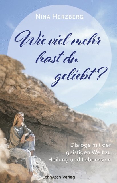 Nina Herzberg - Wie viel mehr hast du geliebt?, E-bok