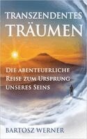 Bartosz Werner - Transzendentes Träumen, Häftad