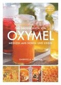 Das gro�e Buch vom OXYMEL