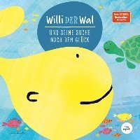 Lisa Wirth - Willi der Wal und seine Suche nach dem Glück | Eine wunderbare Geschichte über Willi den Wal und seine Freunde den Meerestieren | Bilderbuch für Kinder ab 2 Jahre | Kinderbuch, Kindergeschichte, Inbunden