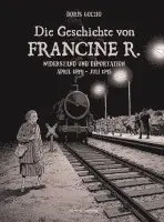 Boris Golzio - Die Geschichte von Francine R., Inbunden. Tillgänglighet: Lägg i varukorg