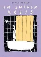 Christiane Haas - Im ewigen Kreis, Häftad. Tillgänglighet: Lägg i varukorg