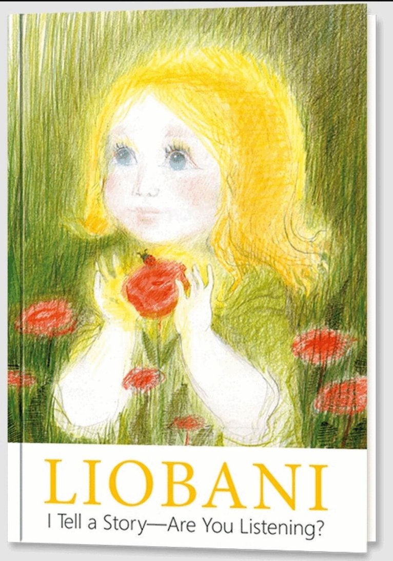 Gabriele Publishing - Liobani - I Tell a Story – Are You Listening?, Häftad