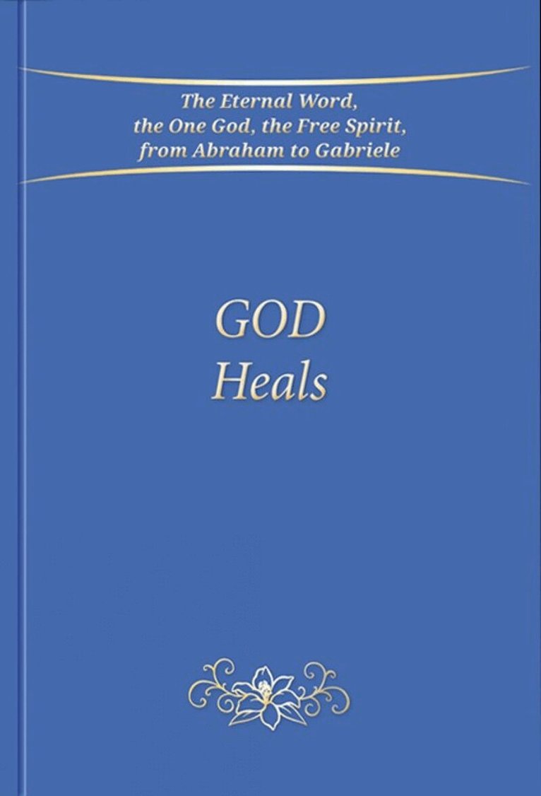 Gabriele Publishing - God Heals, Häftad