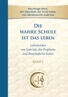 Gabriele - wahre Schule ist das Leben - Band 1, Häftad
