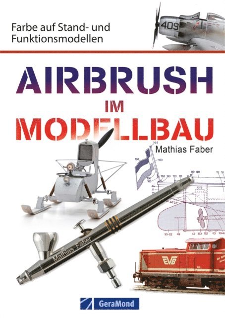 Mathias Faber - Airbrush im Modellbau, E-bok