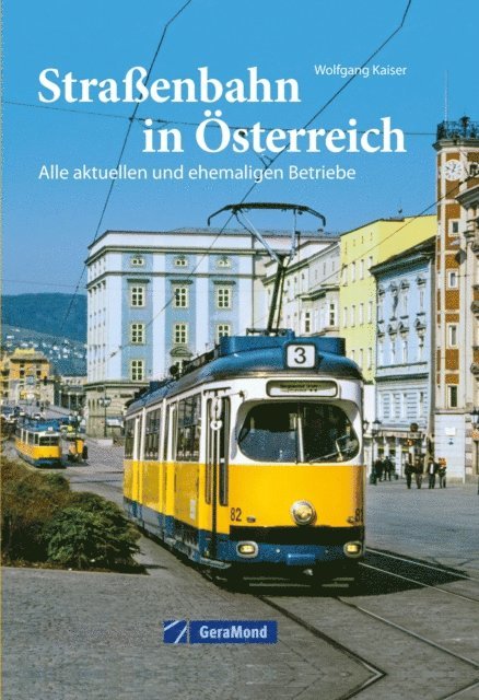 Wolfgang Kaiser - Straßenbahn in Österreich, E-bok