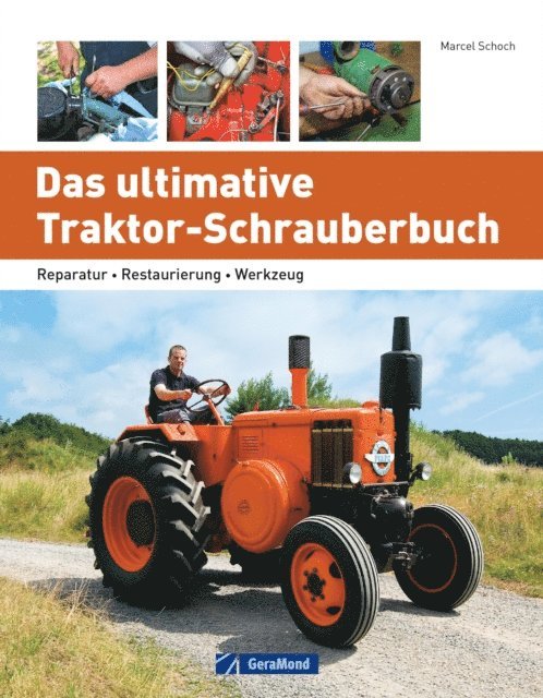 Marcel Schoch - Das ultimative Traktor-Schrauberbuch, E-bok