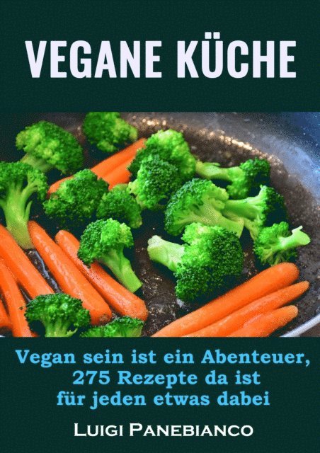 Luigi Panebianco - Vegane Küche, E-bok. Tillgänglighet: Lägg i varukorg