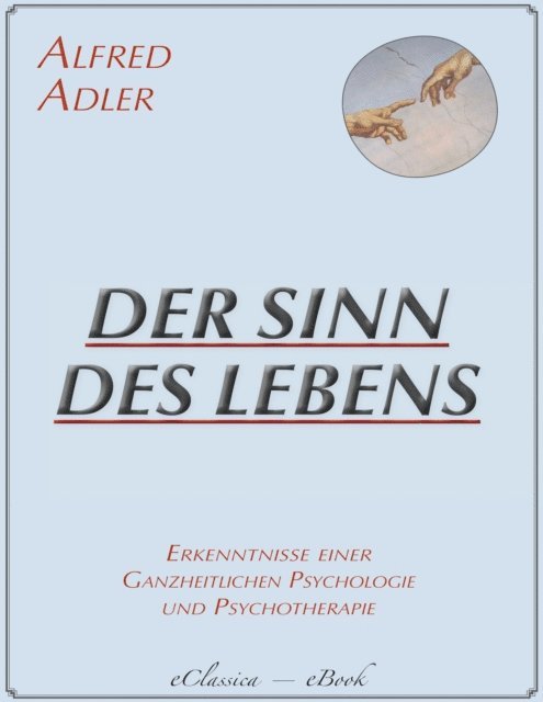 Alfred Adler - Der Sinn des Lebens, E-bok