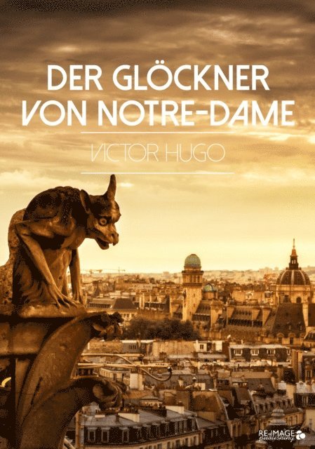 Victor Hugo - Der Glöckner von Notre-Dame, E-bok