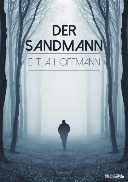 E. T. A. Hoffmann - Der Sandmann, E-bok