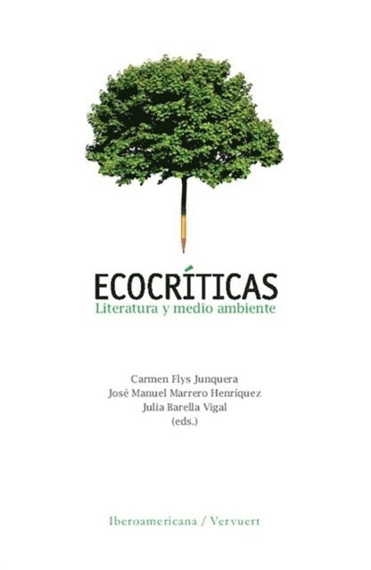 Julia Barella Vigal, Carmen Flys Junquera, Jose Manuel Marrero Henriquez - Ecocríticas, E-bok