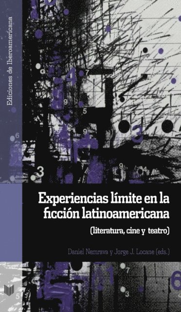 Jorge J. Locane, Daniel Nemrava - Experiencias límite en la ficción latinoamericana, E-bok