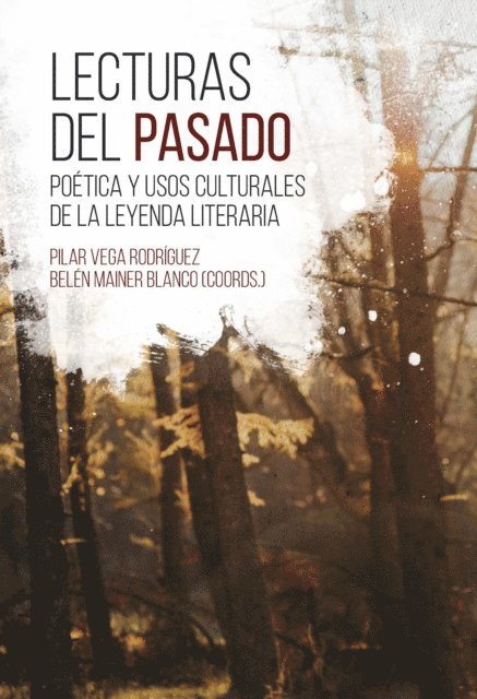 Pilar Vega Rodriguez, Belen Mainer Blanco - Lecturas del pasado, E-bok