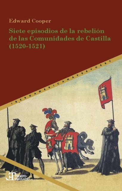 Edward Cooper - Siete episodios de la rebelión de las Comunidades de Castilla (1520-1521), E-bok