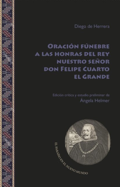 Diego de Herrera, Angela Helmer - Oración fúnebre a las honras del rey nuestro señor don Felipe Cuarto el Grande, E-bok