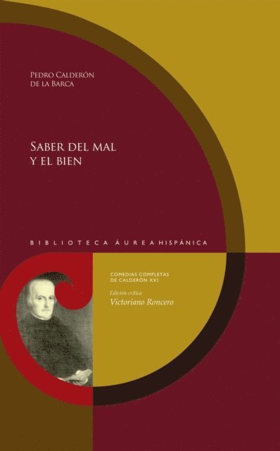 Pedro Calderon de la Barca, Victoriano Roncero - Saber del mal y el bien, E-bok