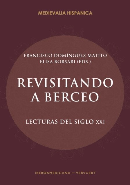 Elisa Borsari, Francisco Dominguez Matito - Revisitando a Berceo, E-bok
