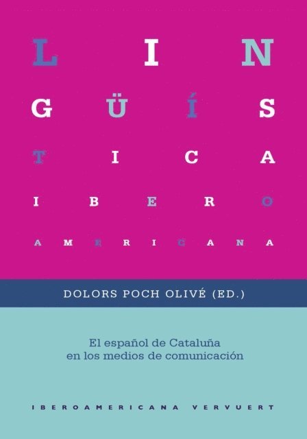 Dolors Poch Olive - El español de Cataluña en los medios de comunicación, E-bok