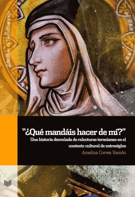 Amelina Correa Ramon - "¿Qué mandáis hacer de mí?", E-bok