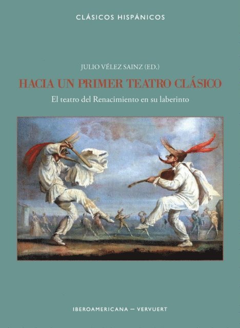 Julio Velez Sainz - Hacia un primer teatro clásico, E-bok