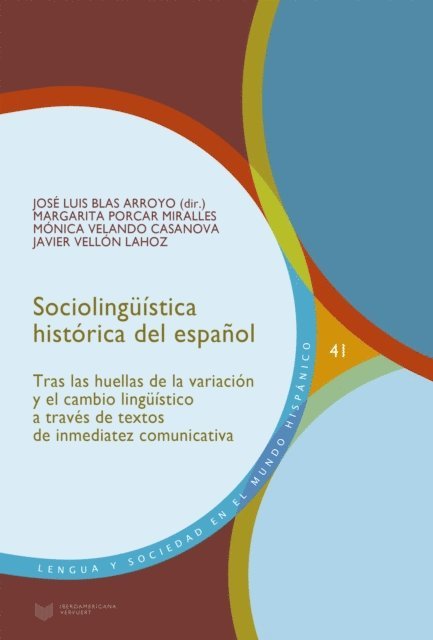 Javier Vellon Lahoz, Monica Velando Casanova, Margarita Procar Miralles - Sociolingüística histórica del español, E-bok