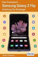 Rainer Gievers - Das Praxisbuch Samsung Galaxy Z Flip - Anleitung für Einsteiger, Häftad. Tillgänglighet: Lägg i varukorg