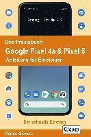 Rainer Gievers - Das Praxisbuch Google Pixel 4a & Pixel 5 - Anleitung für Einsteiger, Häftad. Tillgänglighet: Lägg i varukorg