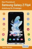 Rainer Gievers - Das Praxisbuch Samsung Galaxy Z Flip4 - Anleitung für Einsteiger, Häftad. Tillgänglighet: Lägg i varukorg