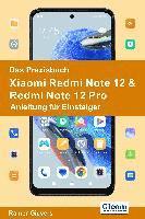 Rainer Gievers - Das Praxisbuch Xiaomi Redmi Note 12 & Redmi Note 12 Pro - Anleitung für Einsteiger, Häftad. Tillgänglighet: Lägg i varukorg