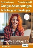Rainer Gievers - Das Praxisbuch Google-Anwendungen - Anleitung für Einsteiger (Ausgabe 2024/25), Häftad. Tillgänglighet: Lägg i varukorg