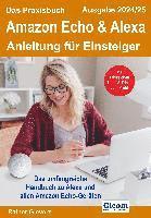 Rainer Gievers - Das Praxisbuch Amazon Echo & Alexa - Anleitung für Einsteiger (Ausgabe 2024/25), Häftad. Tillgänglighet: Lägg i varukorg