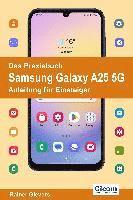 Rainer Gievers - Das Praxisbuch Samsung Galaxy A25 5G - Anleitung für Einsteiger, Häftad. Tillgänglighet: Lägg i varukorg