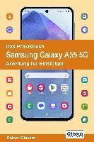 Rainer Gievers - Das Praxisbuch Samsung Galaxy A55 5G - Anleitung für Einsteiger, Häftad. Tillgänglighet: Lägg i varukorg
