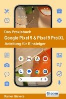 Rainer Gievers - Das Praxisbuch Google Pixel 9 & Pixel 9 Pro/XL - Anleitung für Einsteiger, Häftad. Tillgänglighet: Lägg i varukorg