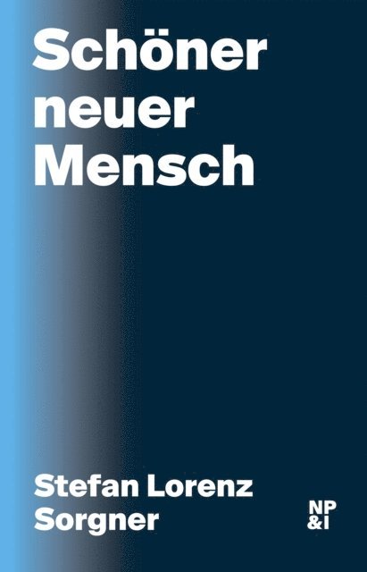Stefan Lorenz Sorgner - Schöner neuer Mensch, E-bok