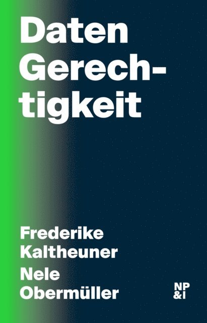 Nele Obermuller, Frederike Kaltheuner - DatenGerechtigkeit, E-bok