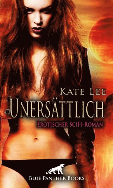 Kate Lee - Unersättlich | Erotischer SciFi-Roman, E-bok