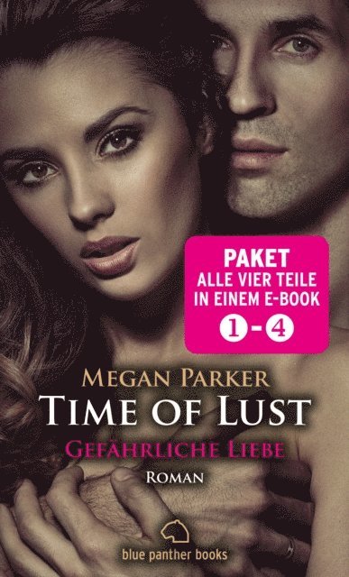 Megan Parker - Time of Lust 1-4 | Erotik Paket Bundle | Alle vier Teile in einem Paket | Erotischer SM-Roman, E-bok